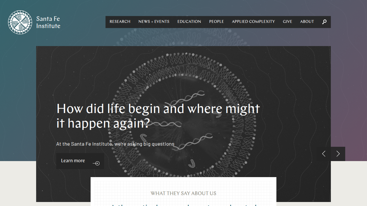 The homepage of the Santa Fe Institute, a multidisciplinary research center, relevant for discussions on complex systems and theoretical physics.