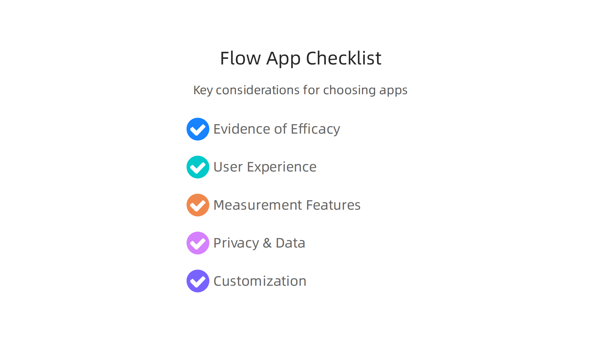 Key considerations for selecting a flow app that aligns with your personal goals and privacy expectations.
